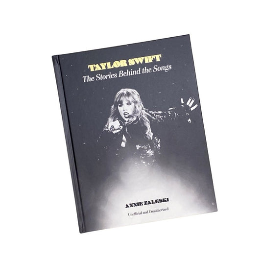 Taylor Swift the Stories Behind the Songs Book