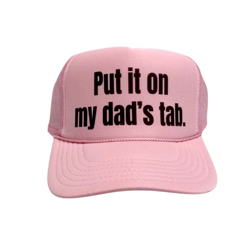 Put it on my Dad's Tab Trucker Hat