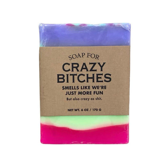 Soap for Crazy Bitches