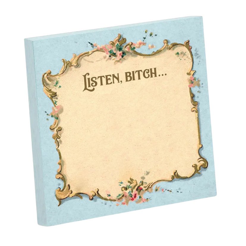 Listen Bitch Sticky Note Pad – Fleurty Girl