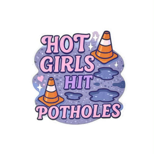 Hot Girls Hit Potholes Sticker