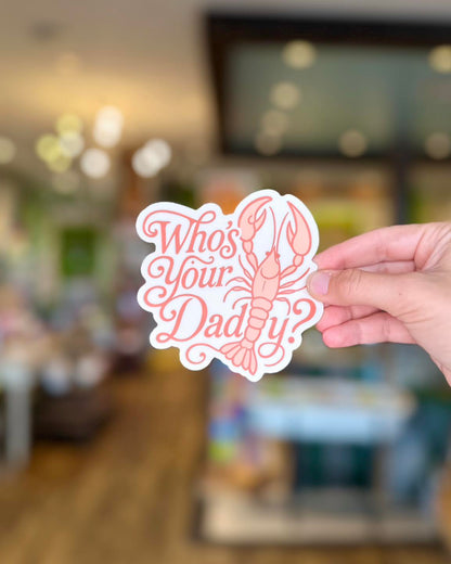 Who's Your Daddy Sticker