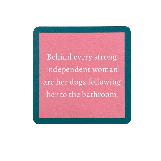 Independent Woman Funny Coaster