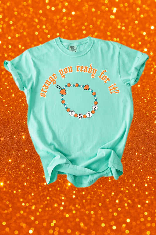 Orange You Ready Tee *Pre-Sale*