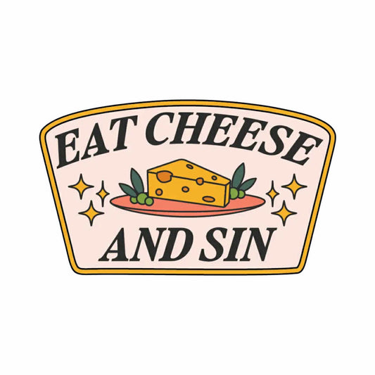 Eat Cheese and Sin Sticker