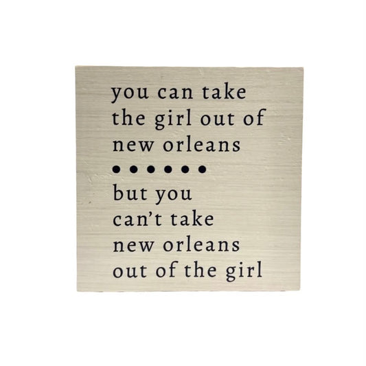 Take the Girl New Orleans Block Sign