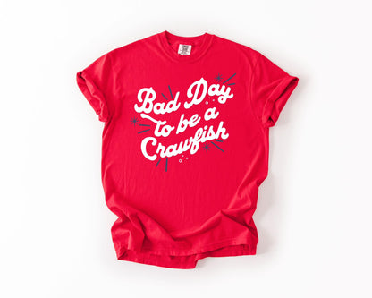 Bad Day to Be a Crawfish Tee, Red