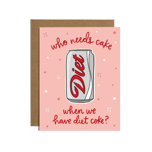 Who Needs Cake Diet Coke Sticker Card