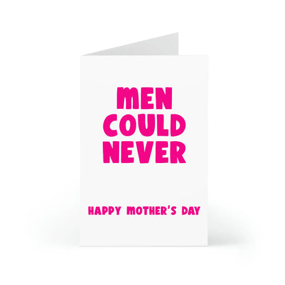 Men Could Never Card