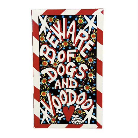 Beware of Dogs and Voodoo Magnet