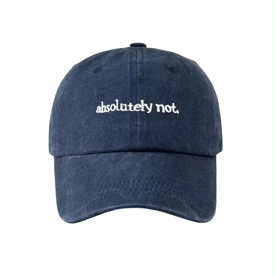 Absolutely Not Baseball Hat
