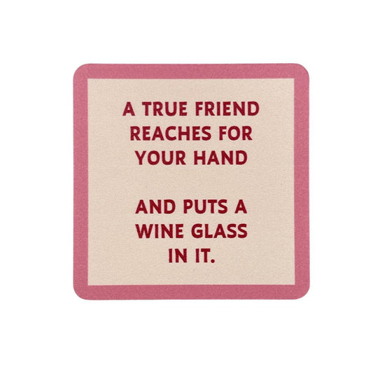 True Friend Funny Coaster
