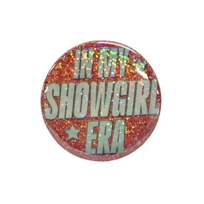 In my Showgirl Era Button *Pre-Sale*