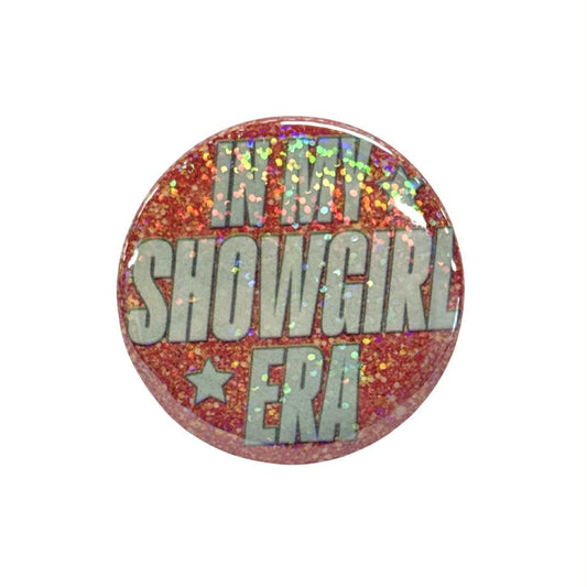 In my Showgirl Era Button *Pre-Sale*