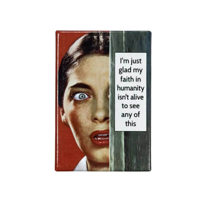 My Faith in Humanity Magnet