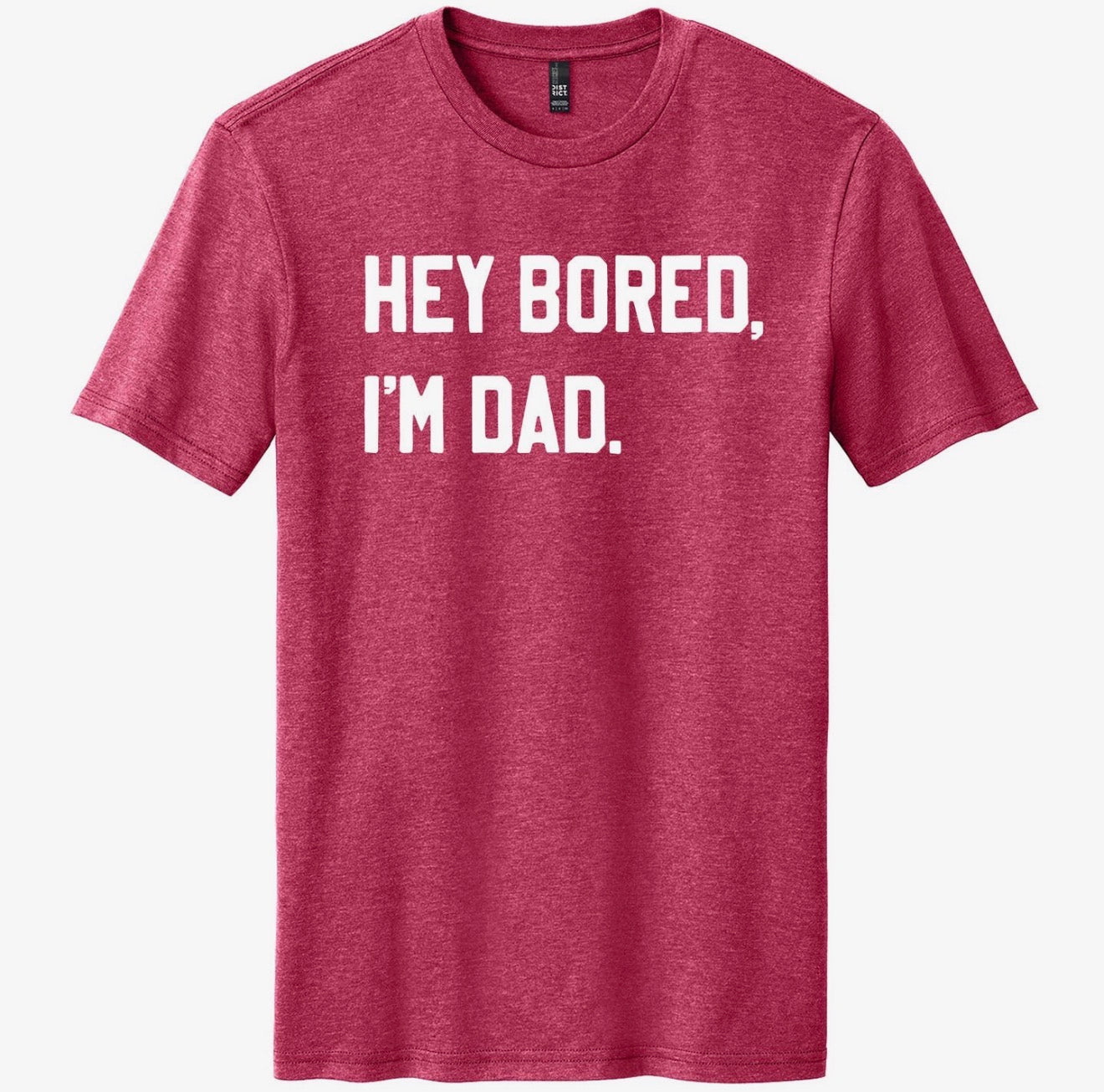 Hi Bored, I’m Dad Tee