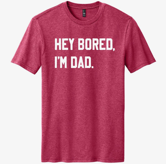 Hi Bored, I’m Dad Tee