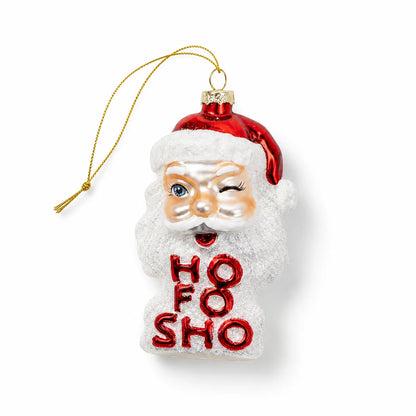 Ho Fo Sho Santa Ornament