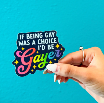 If Being Gay was a Choice Sticker