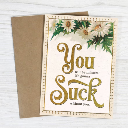 Gonna Suck without You Card