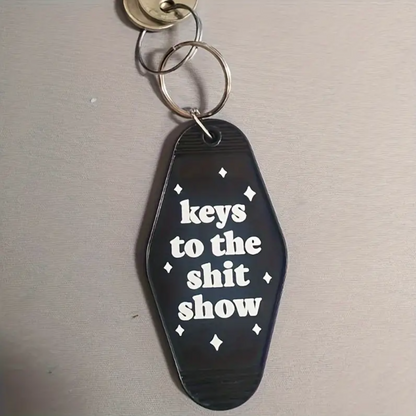 Keys to the Shit Show Keychain