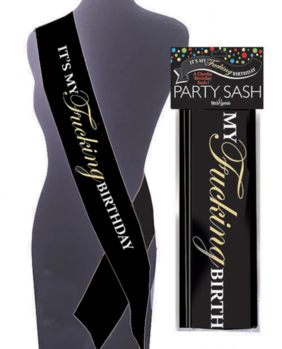 It's my Fucking Birthday Sash
