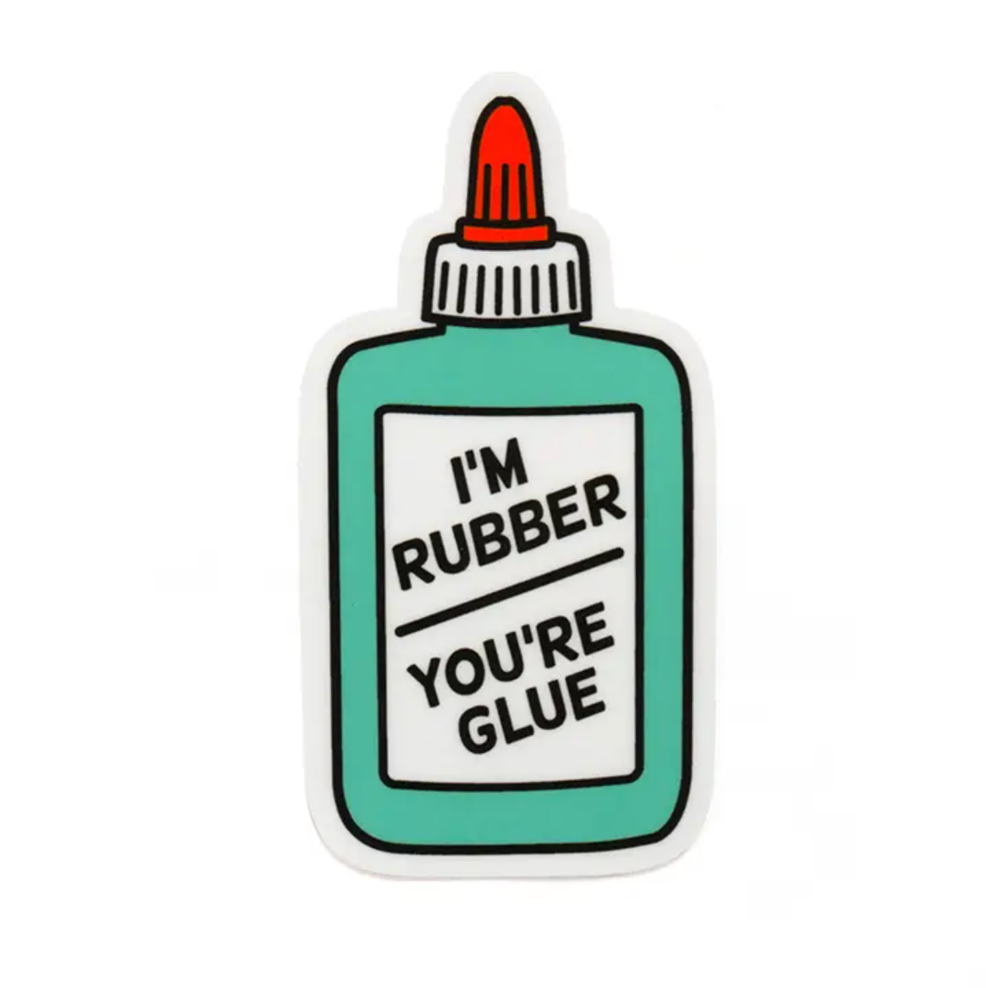 You're Glue Sticker