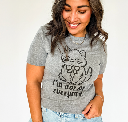 Not for Everyone Tee