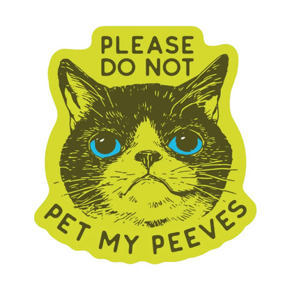 Pet my Peeves Sticker