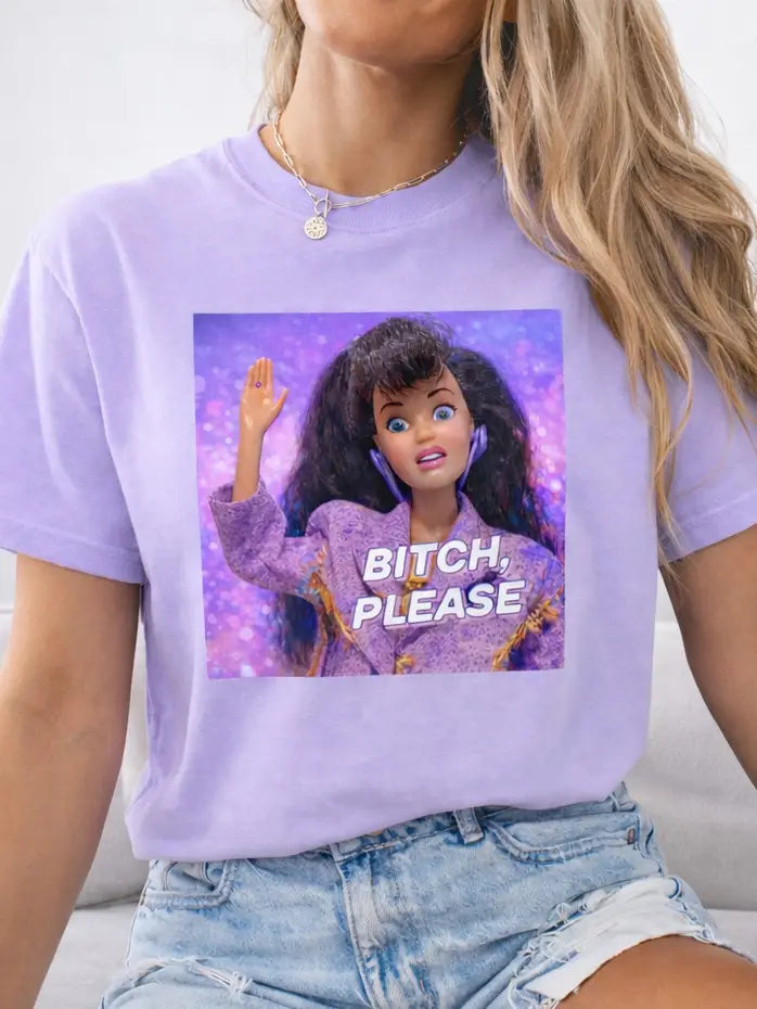 Bitch Please Doll Tee