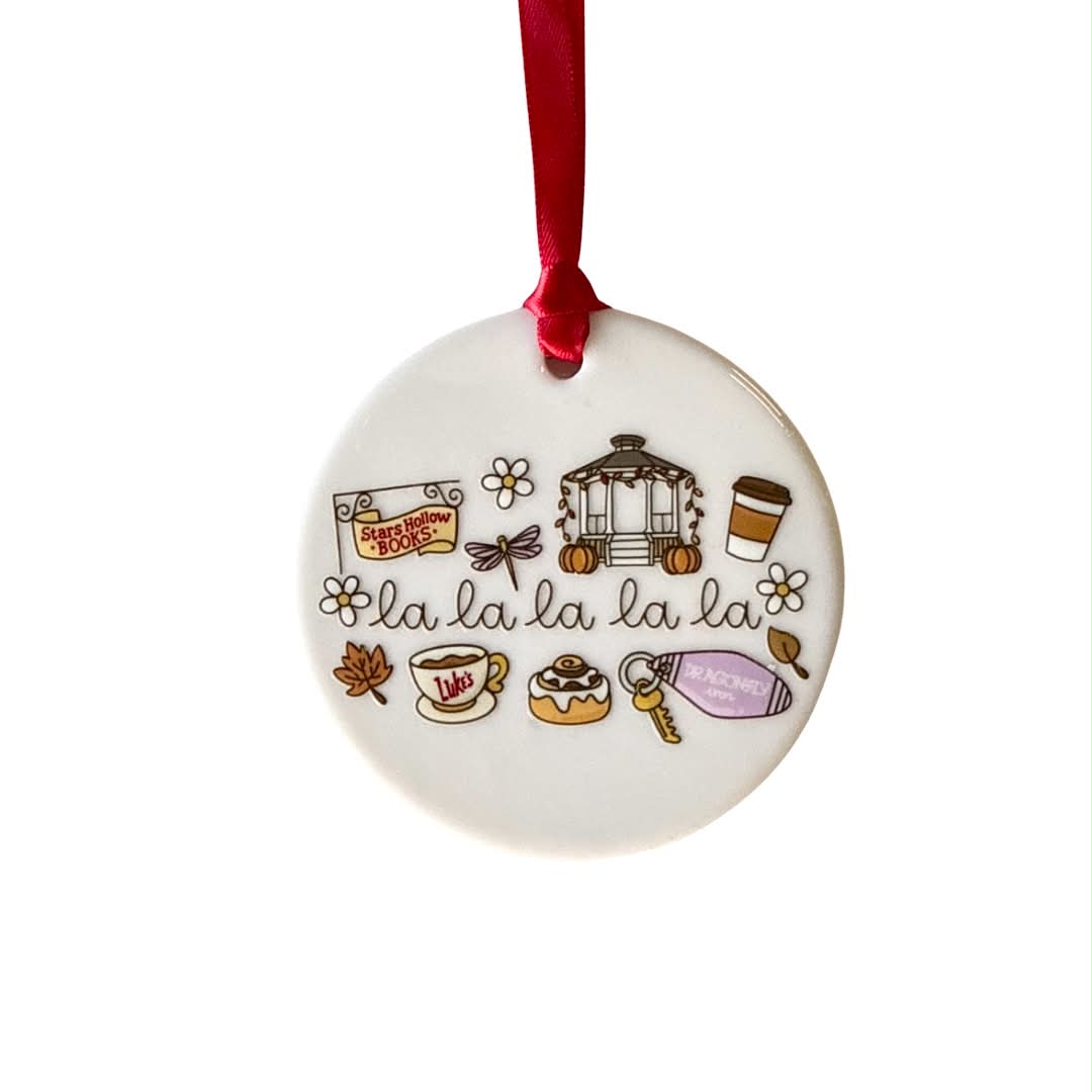 La La La La La (Gilmore Girls) Ornament