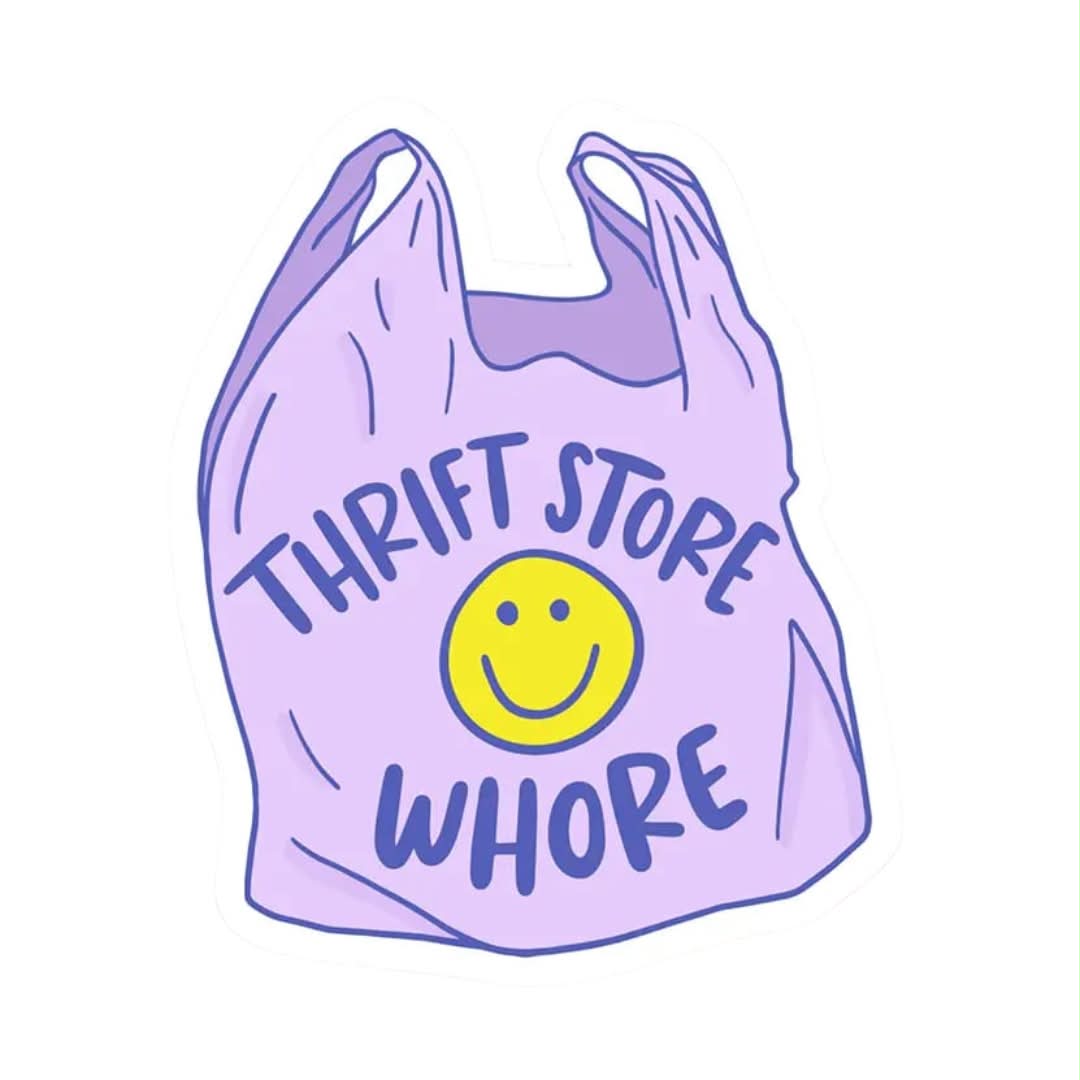Thrift Store Whore Sticker