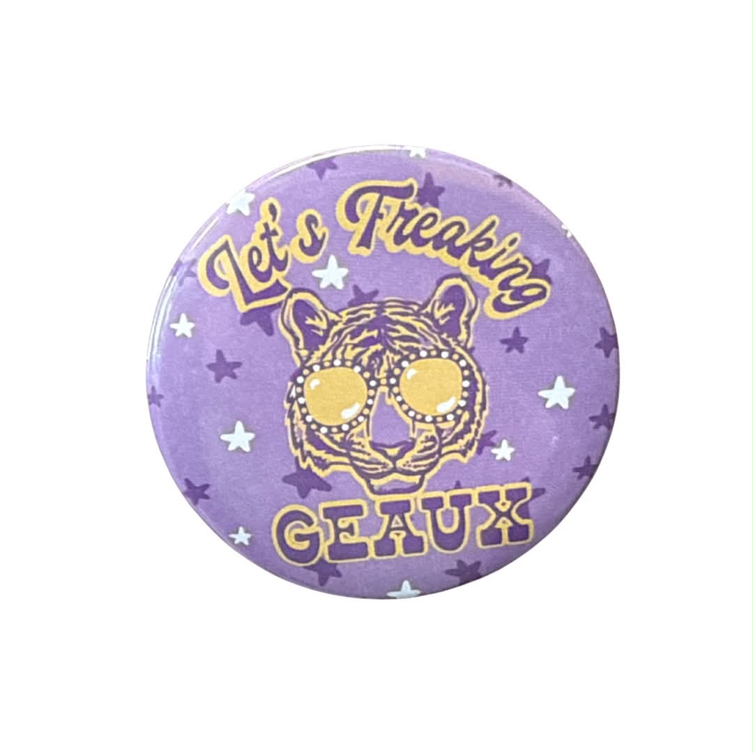 Let's Freaking Geaux Button