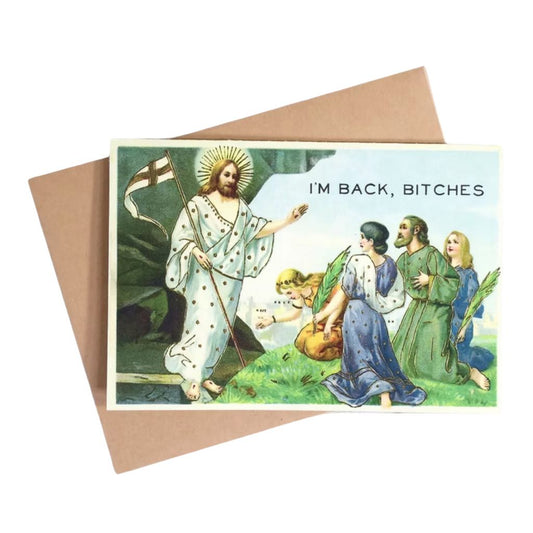 I'm Back Bitches Card