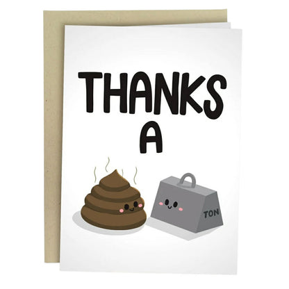 Thanks a Shit Ton Card