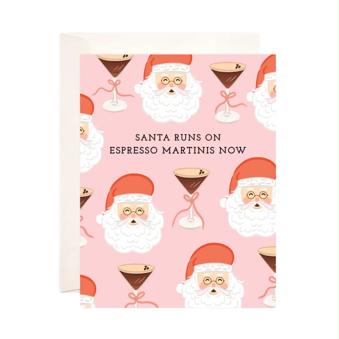 Santa Runs on Espresso Martinis Card