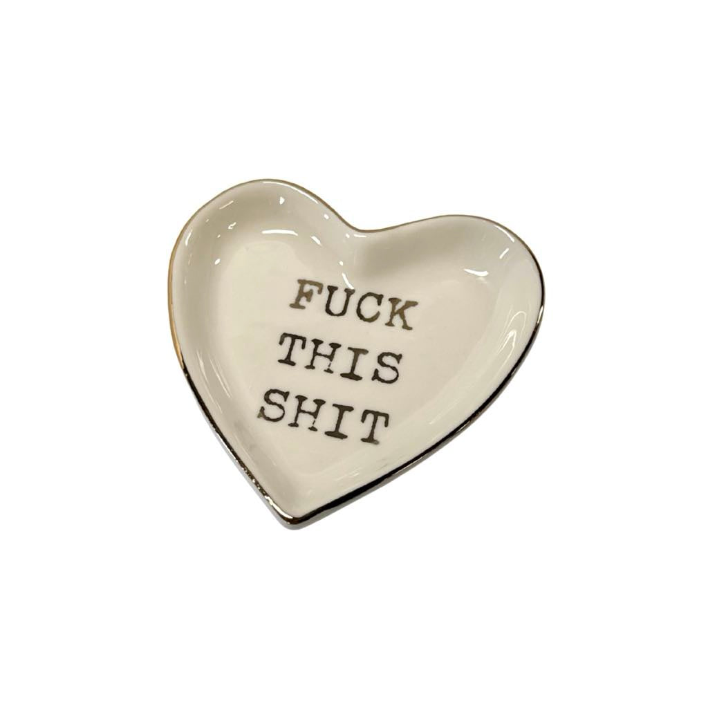 Fuck this Shit Ring Dish