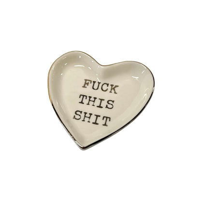 Fuck this Shit Ring Dish