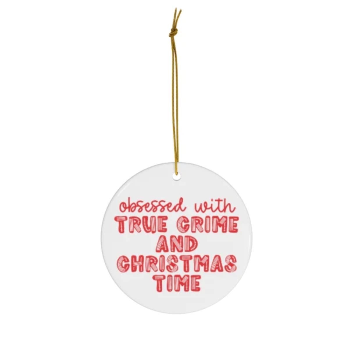 True Crime Christmas Ornament