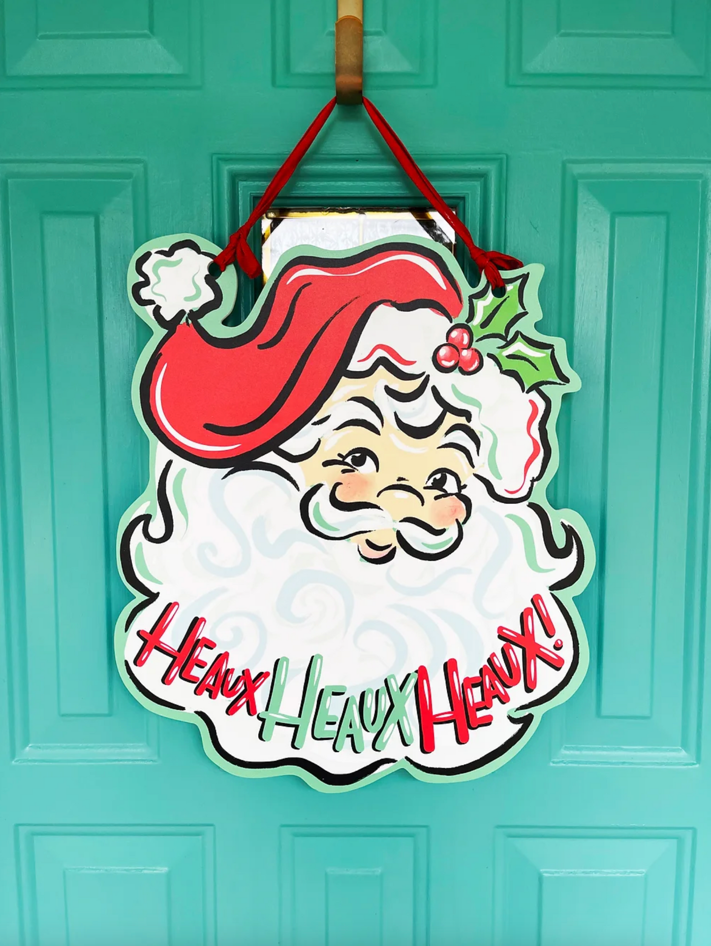 Heaux Heaux Heaux Santa Door Hanger