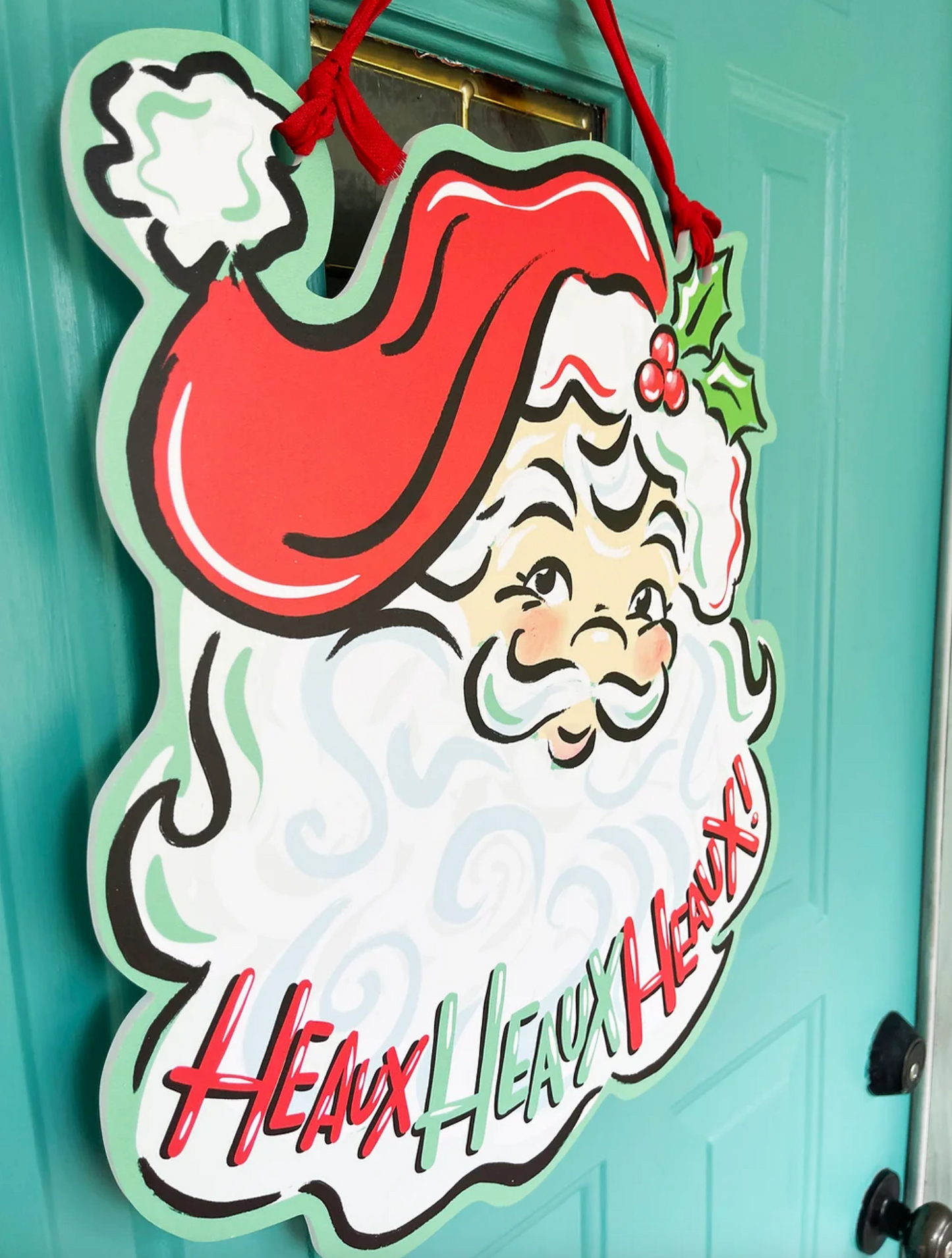 Heaux Heaux Heaux Santa Door Hanger