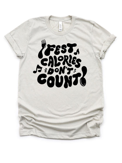 Fest Calories Don't Count Tee