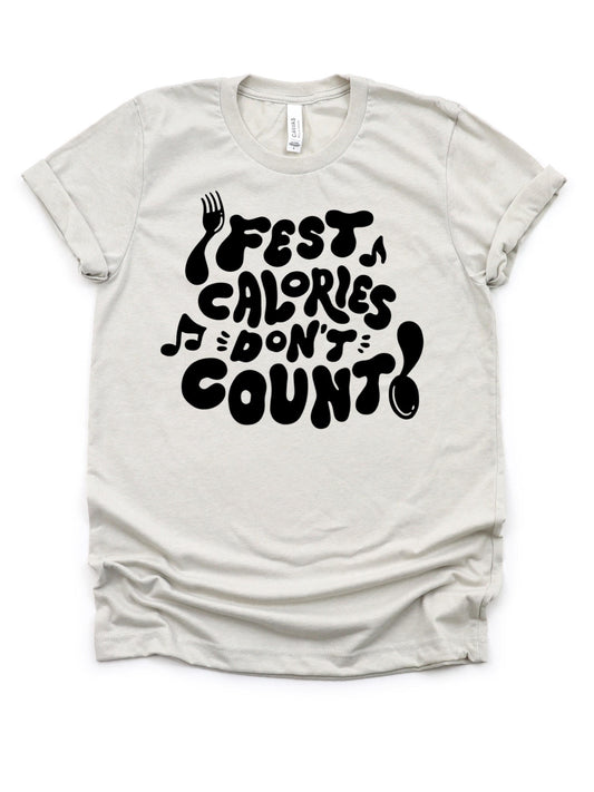 Fest Calories Don't Count Tee